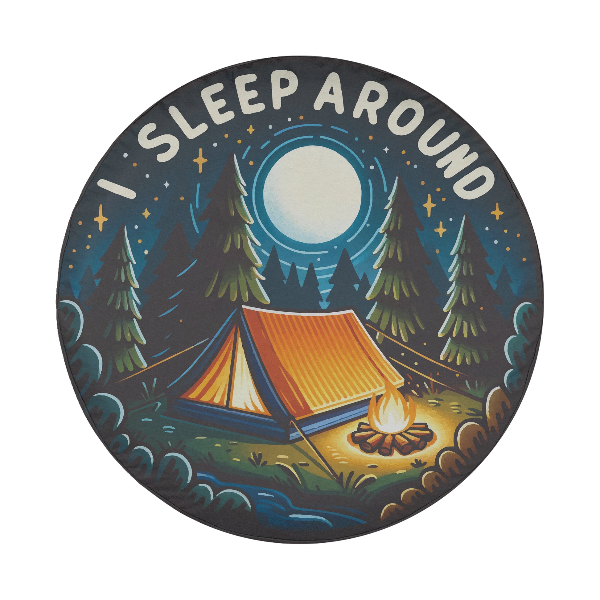 A circular illustration depicting a camping scene with a tent, campfire, and pine trees under a full moon, accompanied by the text "I SLEEP AROUND".