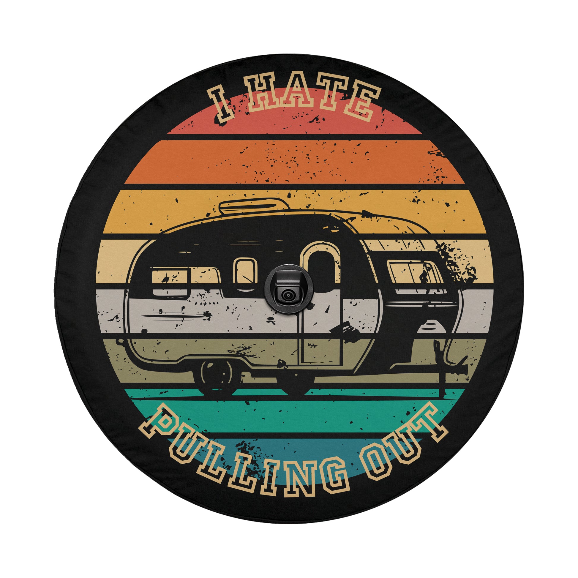 A vintage-style wheel cover with a graphic of a camper van and the text "I HATE PULLING OUT" printed on it.