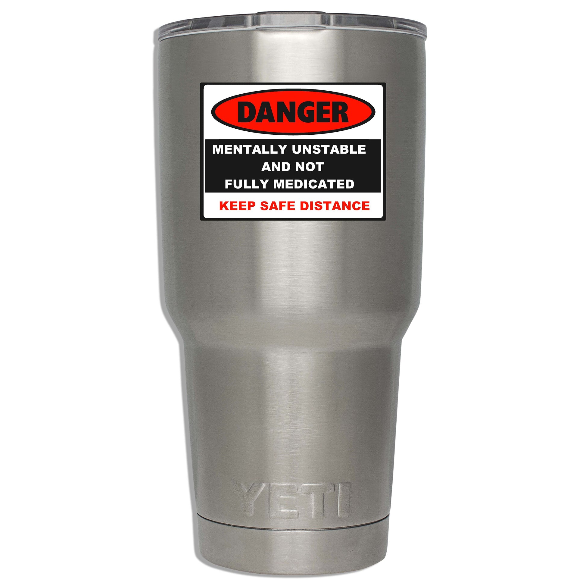 Danger Mentally Unstable Not Fully Medicated Vinyl Sticker for suitcase, laptop, car or water bottle, luggage tag, travel gift