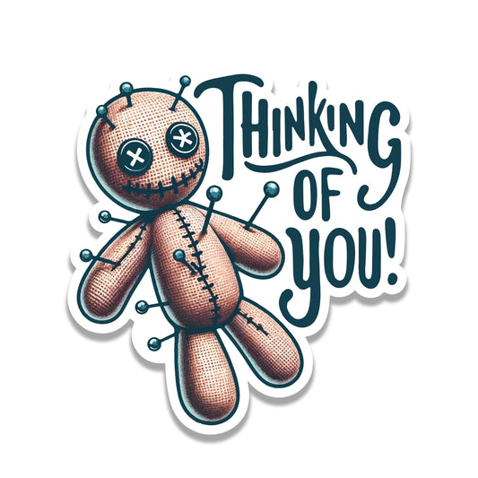 Thinking of You Voodoo Doll Vinyl Sticker | Funny Spooky Decal for Laptop, Suitcase, Water Bottle, Car, Luggage Tag | Sarcastic Gift Idea