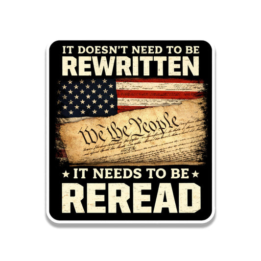 Reread the Constitution, We The People Vinyl Sticker