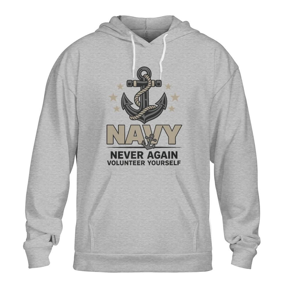 Navy Anchor Unisex Hoodie: Never Again Volunteer Yourself Funny Gift