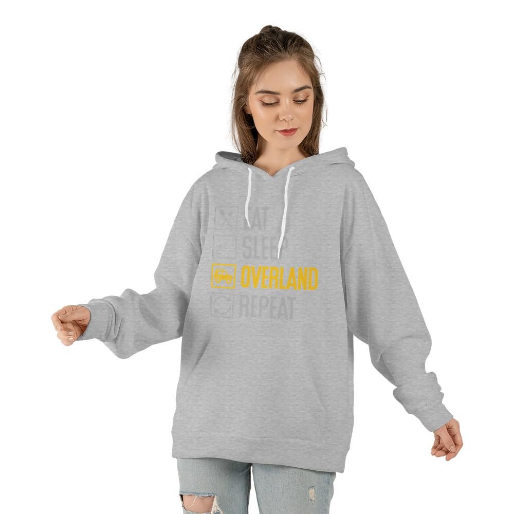 Eat Sleep Overland Repeat Hoodie | Unisex Adventure Sweatshirt