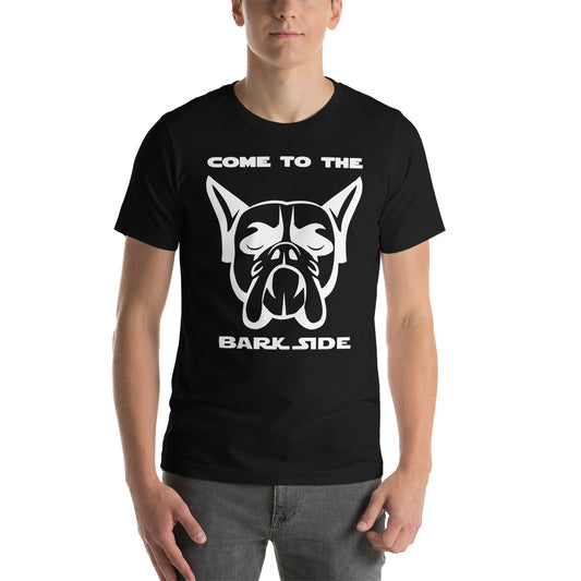 Come to Bark Side Short-Sleeve Unisex T-Shirt