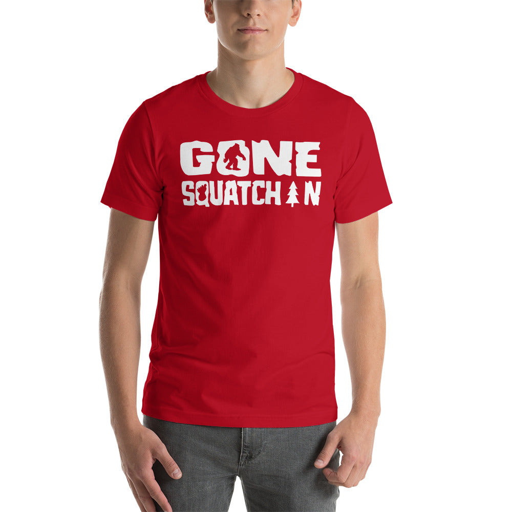 Gone Squatchin Short-Sleeve Unisex T-Shirt